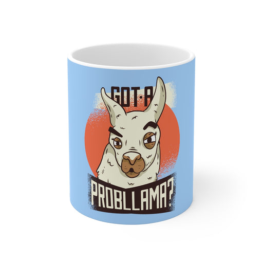 Llama Coffee Mug | Got A Prob-Llama? | Llama Coffee Mug | sumoearth 🌎