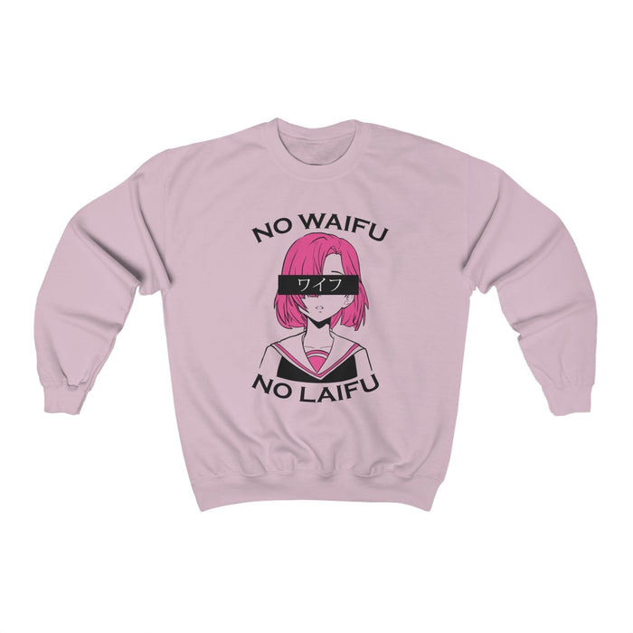No Waifu No Laifu Unisex Sweatshirt