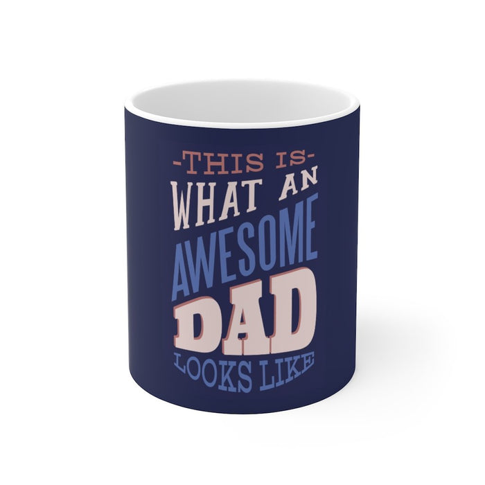 Dad Coffee Mug | Dad Coffee Mug - This Is What An Awesome Dad Looks Like | sumoearth 🌎