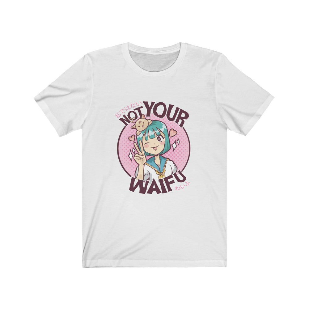 Anime Women's T Shirt | Not Your Waifu Women's T Shirt | sumoearth 🌎